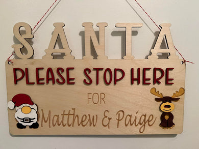 Santa Stop Here Sign Personalized 12 x 7.5 inches