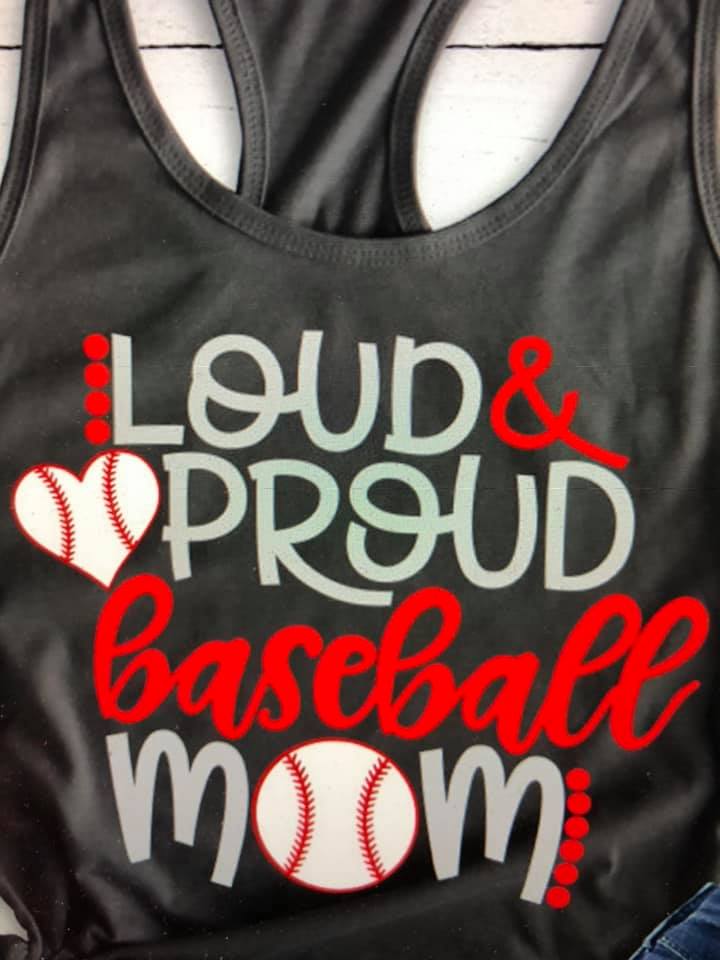 Loud and Proud Baseball Mom Shirt