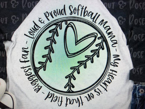 Loud and Proud Softball Mama Shirt